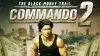 Commando 2 - The Black Money Trail