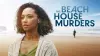 The Beach House Murders