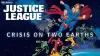 Лига Справедливости: Кризис двух миров