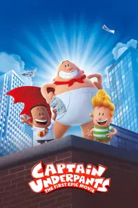 Постер к фильму "Капитан Подштанник: Первый эпический фильм" #72443