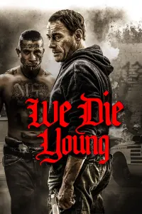 Постер к фильму "Мы умираем молодыми" #256970
