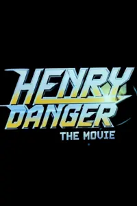 Henry Danger: The Movie