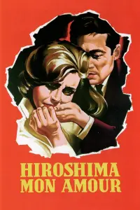 Постер к фильму "Хиросима, любовь моя" #188039