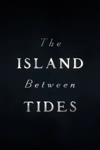 The Island Between Tides