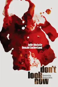 Постер к фильму "А теперь не смотри" #142552