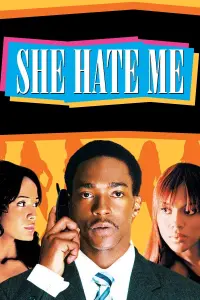 Постер к фильму "Она ненавидит меня" #351621