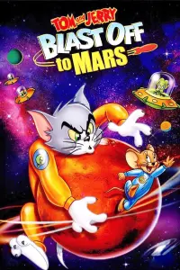 Постер к фильму "Том и Джерри: Полёт на Марс" #131560