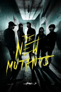 Постер к фильму "Новые мутанты" #73709