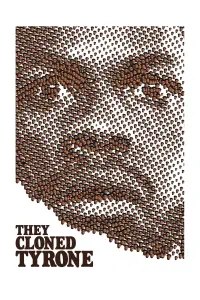 Постер к фильму "Они клонировали Тайрона" #57797