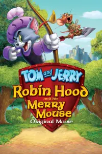 Постер к фильму "Том и Джерри: Робин Гуд и его веселый мышонок" #117383