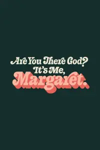 Постер к фильму "Ты здесь, Бог? Это я, Маргарет" #326213