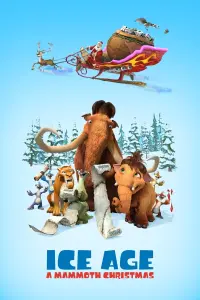 Постер к фильму "Ледниковый период: Гигантское Рождество" #445009