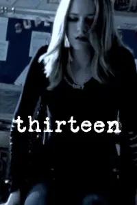 Постер к фильму "Тринадцать" #107067