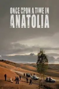 Постер к фильму "Однажды в Анатолии" #211374