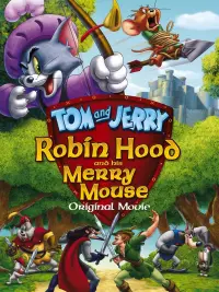Постер к фильму "Том и Джерри: Робин Гуд и его веселый мышонок" #117385