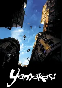 Постер к фильму "Ямакаси: Свобода в движении" #308370
