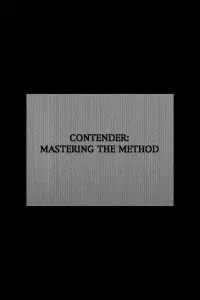 Contender: Mastering the Method