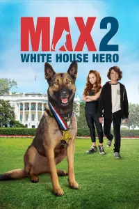 Постер к фильму "Макс 2: Герой Белого Дома" #345893
