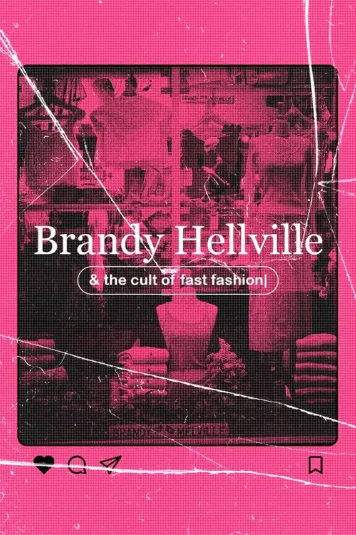 Постер к фильму "Brandy Hellville & the Cult of Fast Fashion"