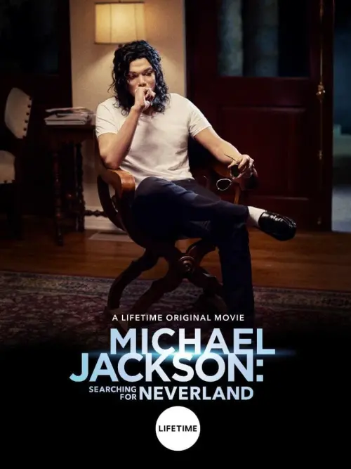 Постер к фильму "Michael Jackson: Searching for Neverland"