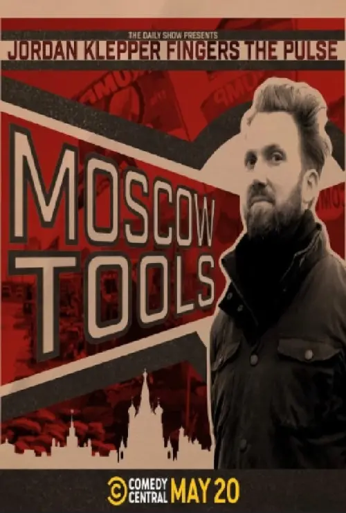 Постер к фильму "Jordan Klepper Fingers the Pulse: Moscow Tools"