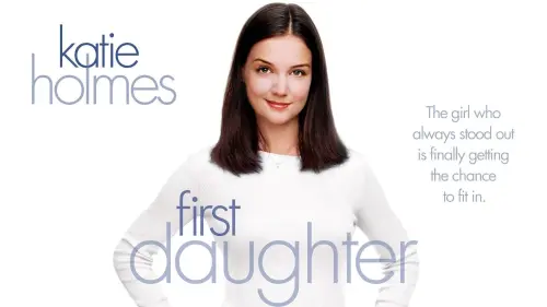Видео к фильму First Daughter | First Daughter - Trailer