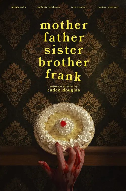 Постер к фильму "Mother Father Sister Brother Frank"