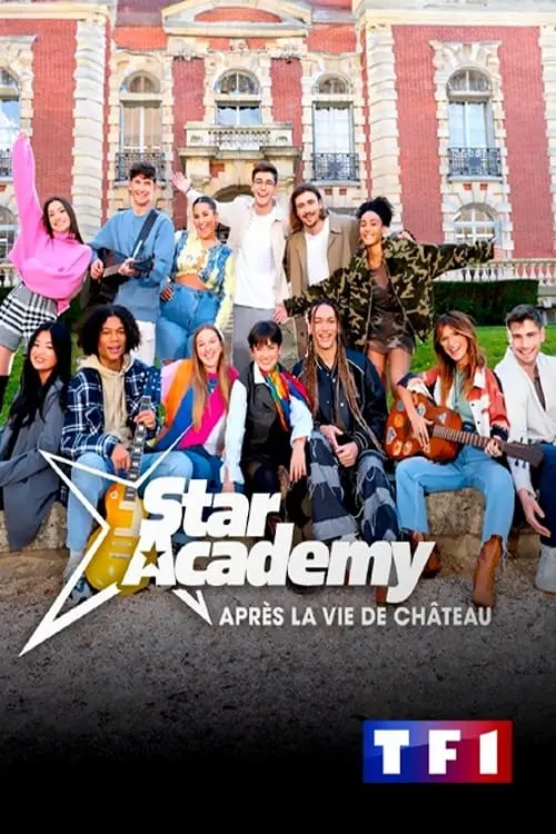 Постер к фильму "Star Academy : après la vie de château"