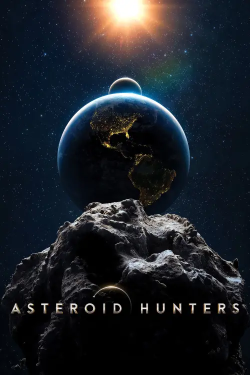 Постер к фильму "Asteroid Hunters"