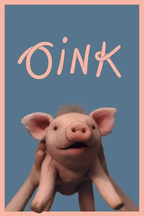 Постер к фильму "Oink"