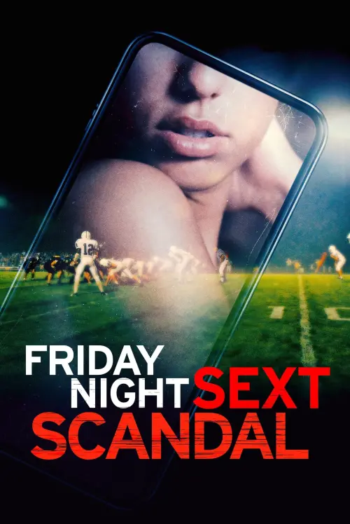 Постер к фильму "Friday Night Sext Scandal"