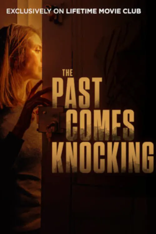 Постер к фильму "The Past Comes Knocking"