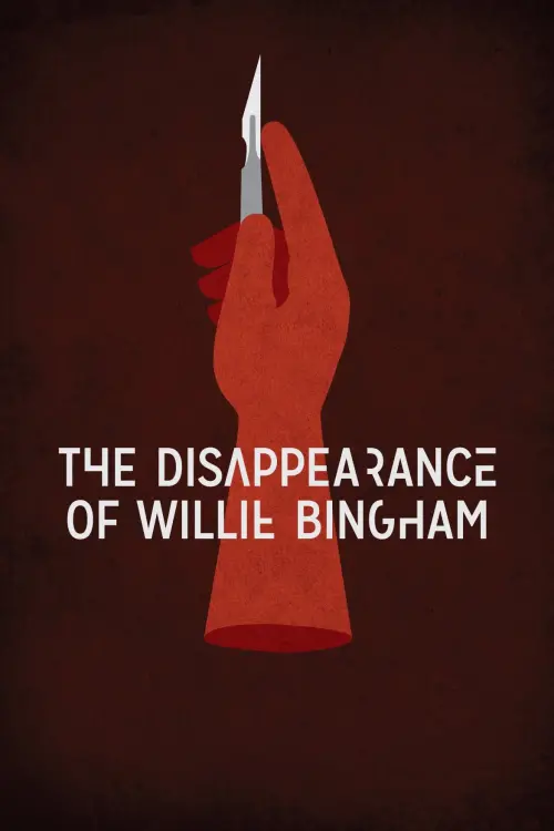 Постер к фильму "The Disappearance of Willie Bingham"
