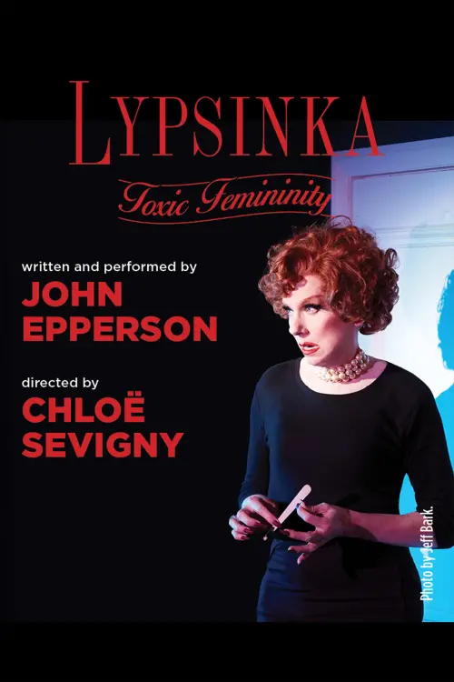 Постер к фильму "Lypsinka: Toxic Femininity"