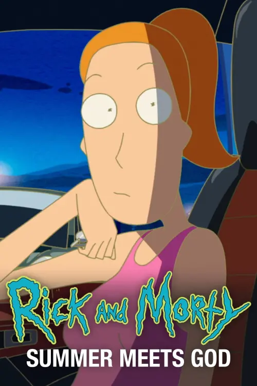 Постер к фильму "Rick and Morty: Summer Meets God (Rick Meets Evil)"
