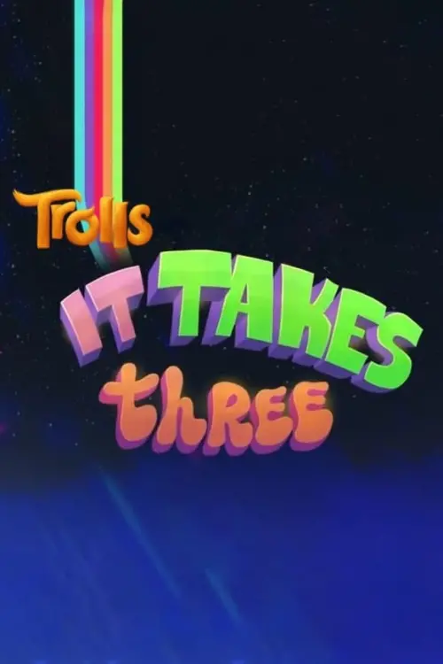 Постер к фильму "Trolls: It Takes Three"