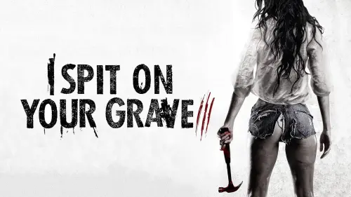 Видео к фильму Я плюю на ваши могилы 3 | I Spit on Your Grave 3 (2015) Official Trailer