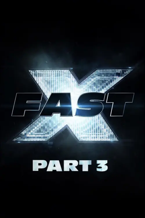 Постер к фильму "Fast X: Part 3"