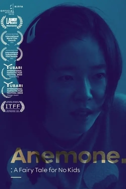 Постер к фильму "Anemone: A Fairy Tale for No Kids"