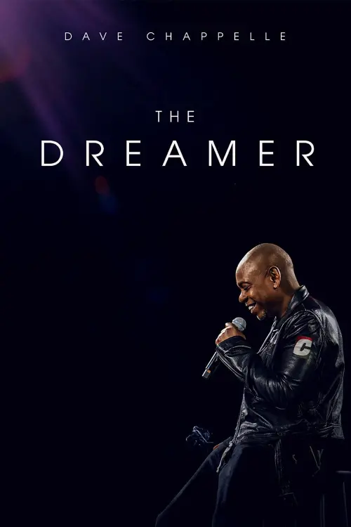 Постер к фильму "Dave Chappelle: The Dreamer"