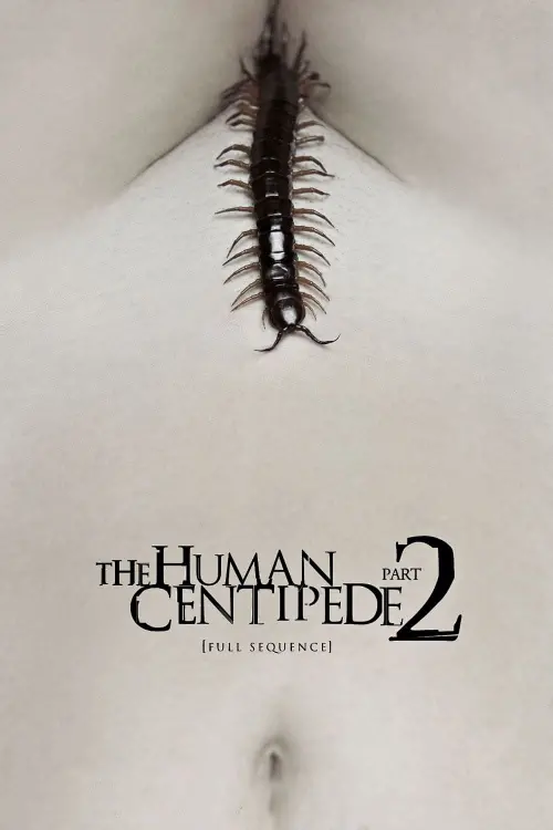 Постер к фильму "Человеческая многоножка 2 (Полное построение)"