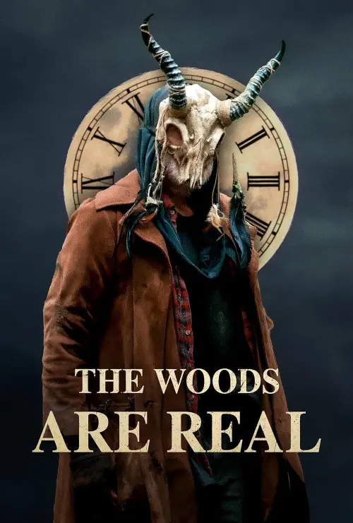 Постер к фильму "The Woods Are Real"