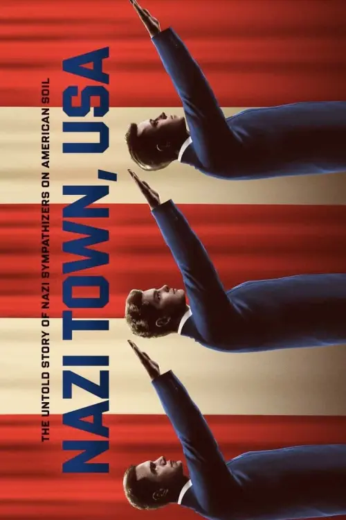 Постер к фильму "Nazi Town, USA"