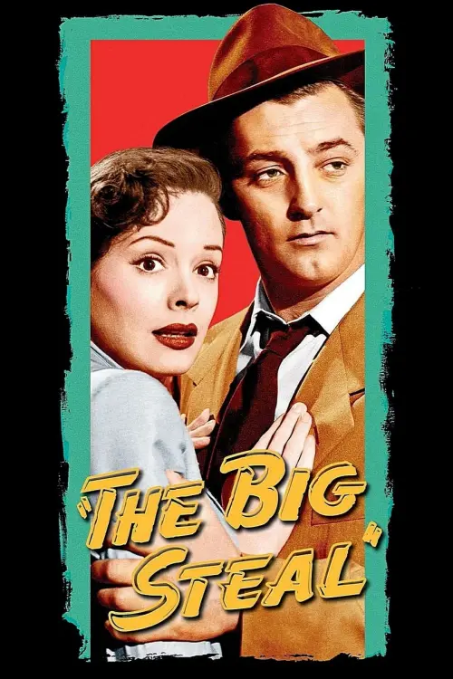 Постер к фильму "The Big Steal"