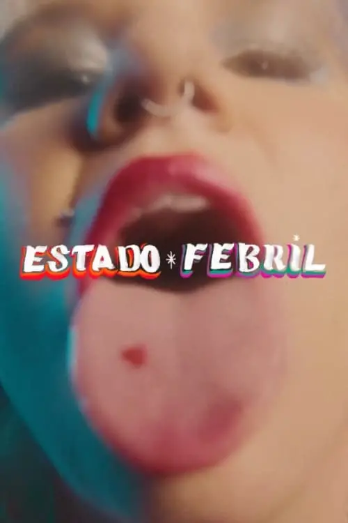 Постер к фильму "Estado Febril"