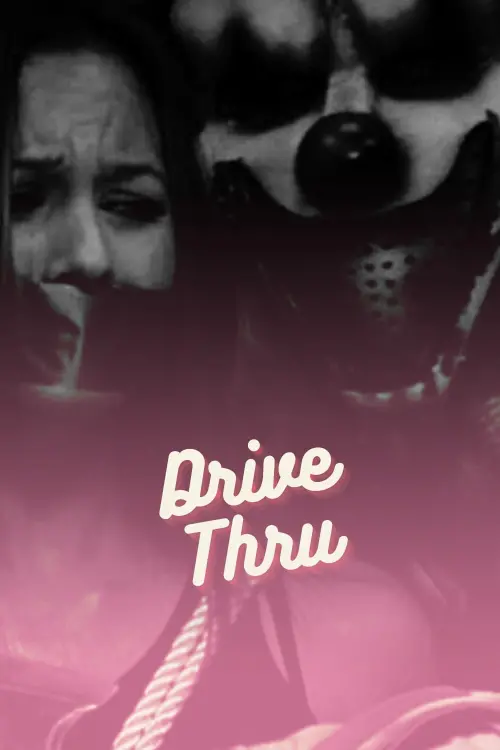 Постер к фильму "Drive Thru 2007"