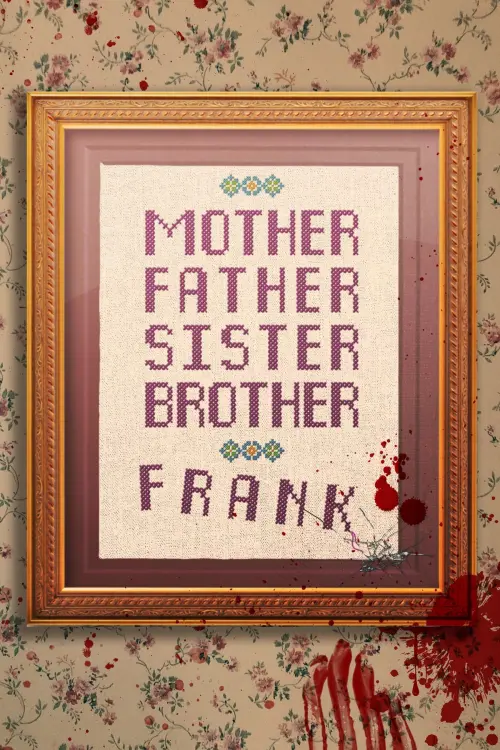 Постер к фильму "Mother Father Sister Brother Frank"