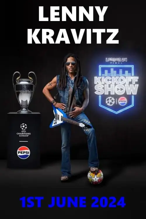 Постер к фильму "Lenny Kravitz : UEFA Champions League Final Kick Off Show"