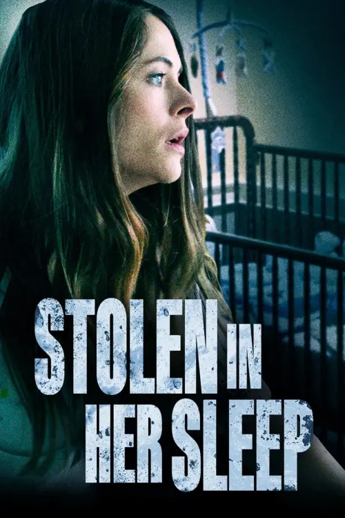 Постер к фильму "Stolen in Her Sleep"