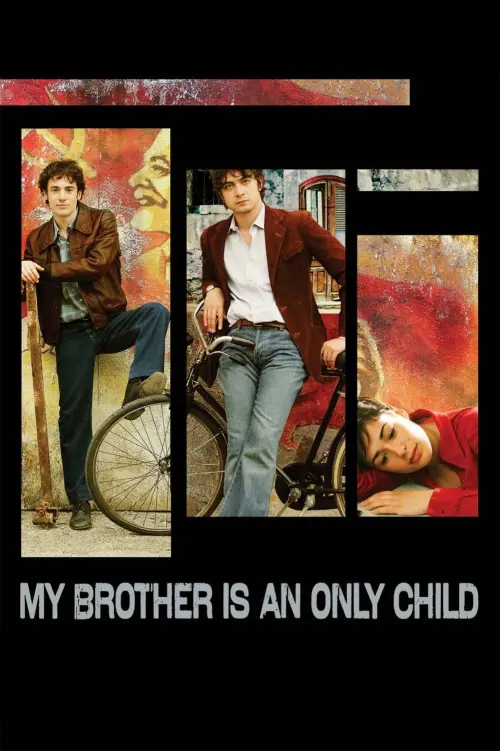 Постер к фильму "My Brother Is an Only Child"